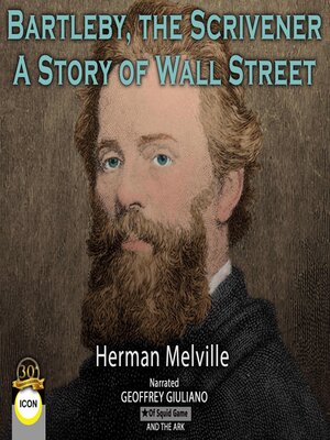 cover image of Bartleby, the Scrivener--A Story of Wall Street